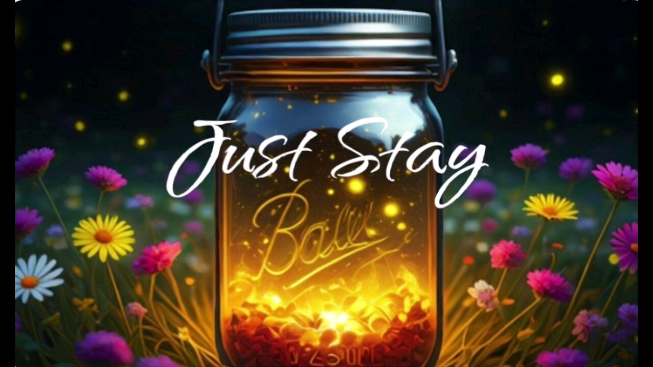 Just Stay