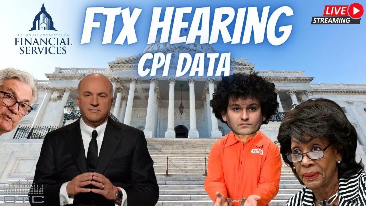 FTX Hearing, SBF arrested, CPI data, preview of FED rate hike