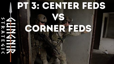 Intro Into CQB: PT 3. Center Fed vs Corner Fed Rooms