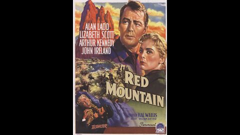 Red Mountain 1951, Alan Ladd, Lizabeth Scott, John Ireland, Western