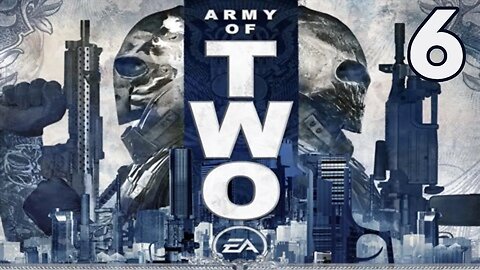 And They Don't Stop Coming | Army of Two Part 6