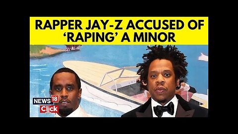 Jay-Z Accused Of Sexually Assaulting 13-Year-Old In 2000 With Sean ‘Diddy’ Combs | N18G