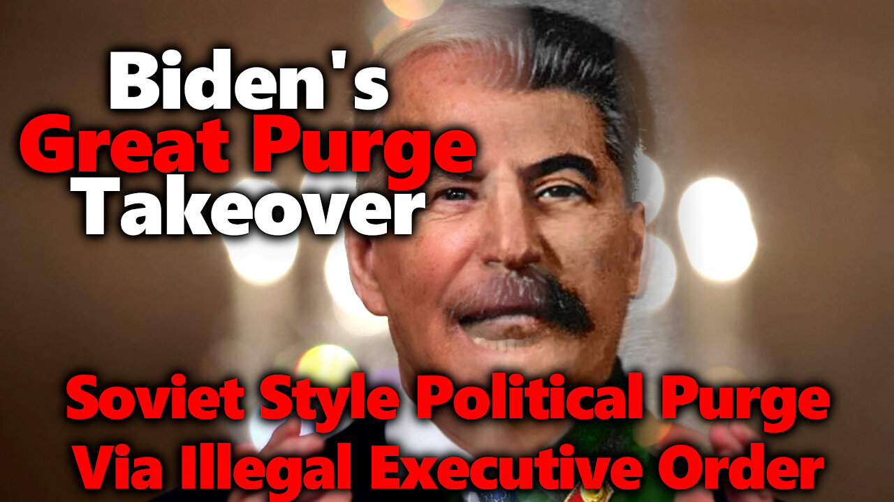 Biden's Great Purge 2.0 Executive Order: All Non-Believers To Be Fired From US Gov't & Their Contrac