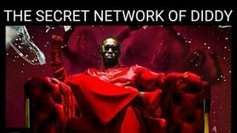 The Secret Network of Diddy. Documentary by Volksgeist