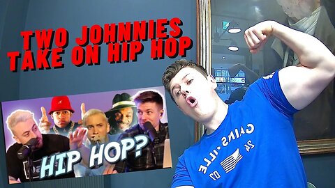 COUNTY GAINS REACTS TO THE TWO JOHNNIES TAKE ON HIP HOP!! RAP LOVER REACTS!!