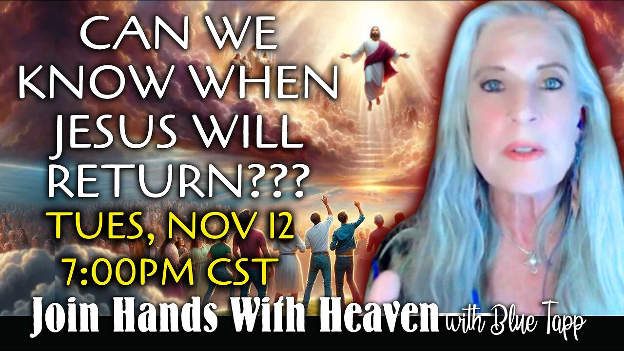 Blue Tapp LIVE! Can We Know WHEN Jesus is Coming Back?