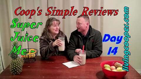 Coop's Simple Review - Super Juice Me Day 14