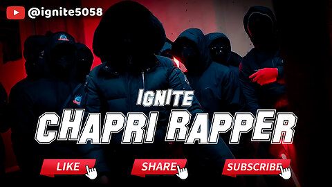 Chapri Rapper | IGNITE