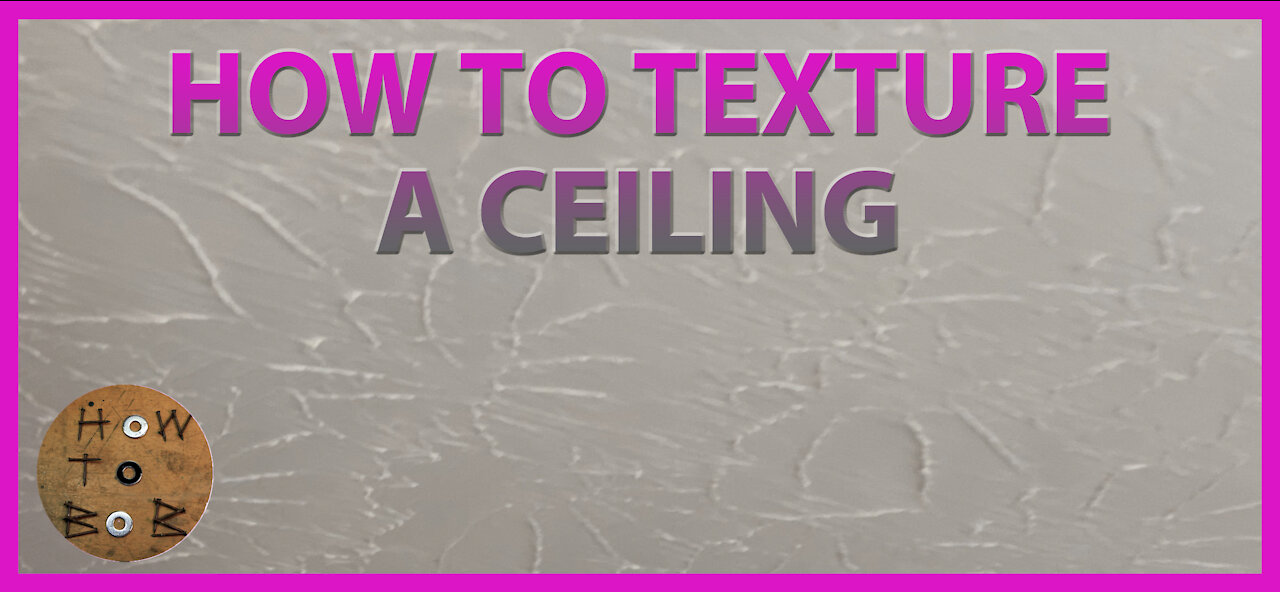 How to Texture a Ceiling