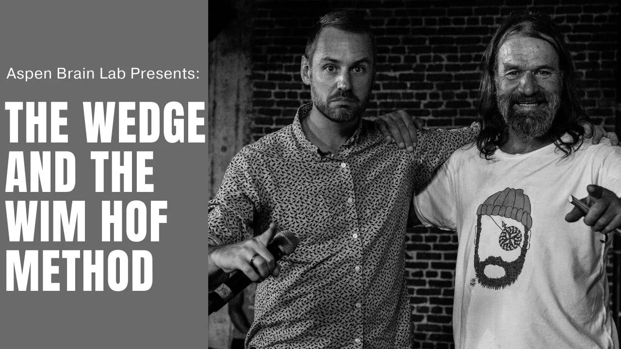 The Wedge and the Wim Hof Method