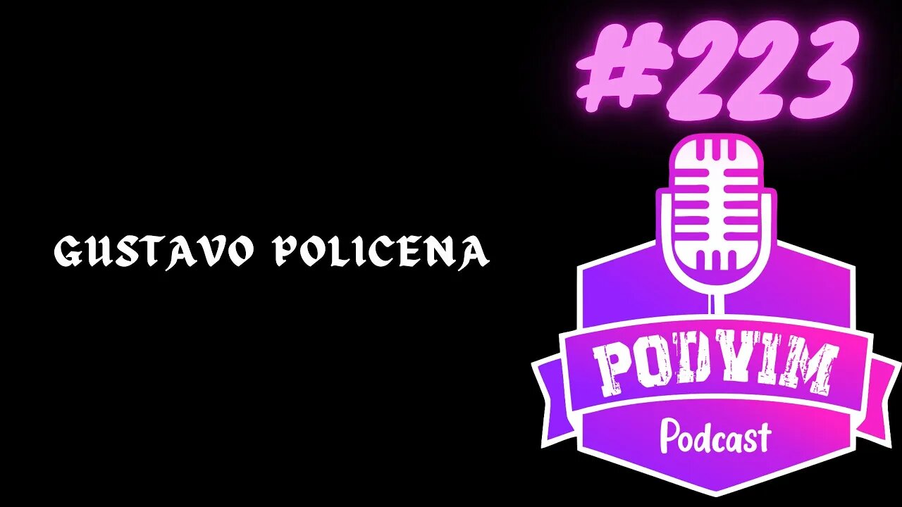 GUSTAVO POLICENA - PODVIM #223