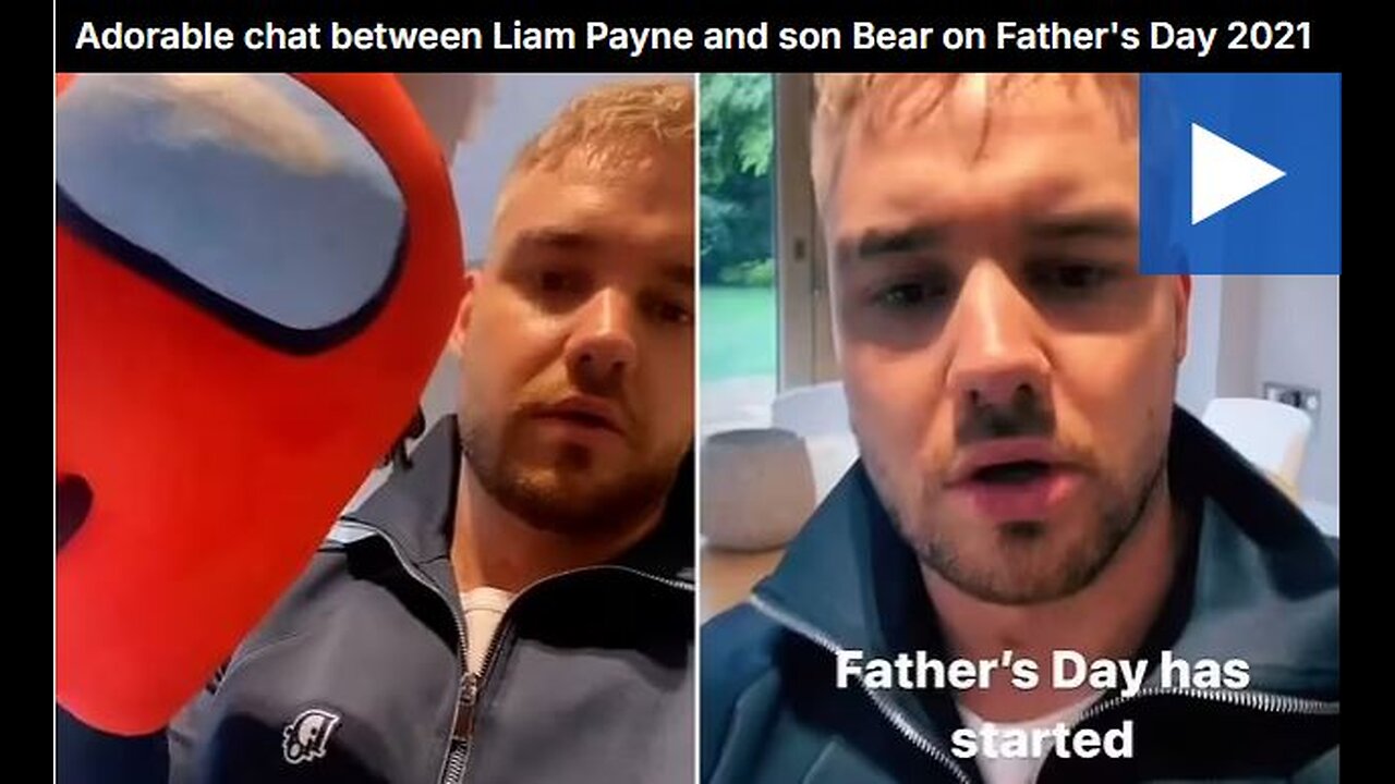 Adorable chat between Liam Payne and son Bear on Father's Day 2021