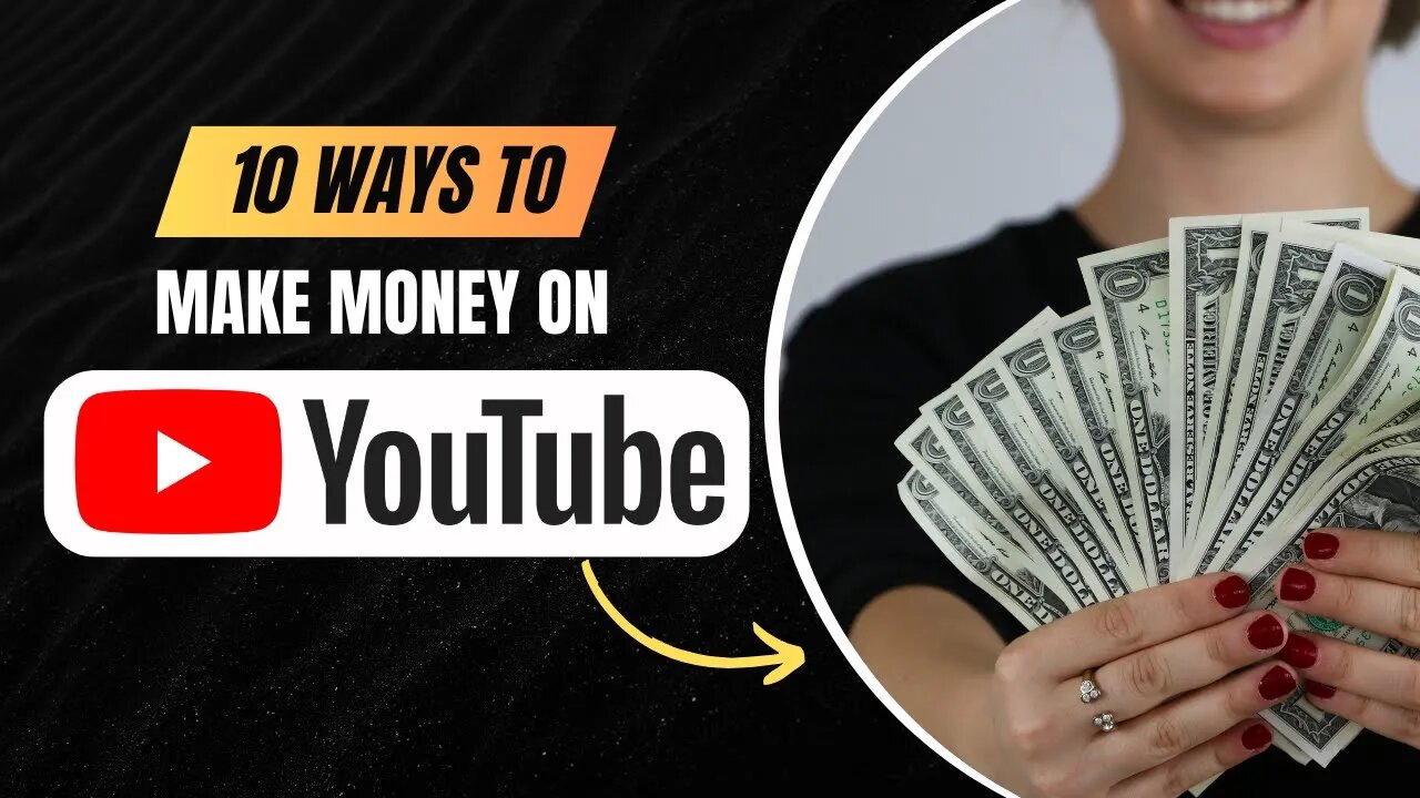 Top 10 Ways to Make Money on YouTube in 2024 | Monetize Your YouTube Channel Today!