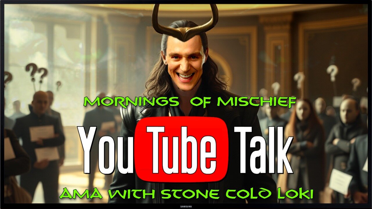 Mornings of Mischief YouTube Talk - AMA with Stone Cold Loki