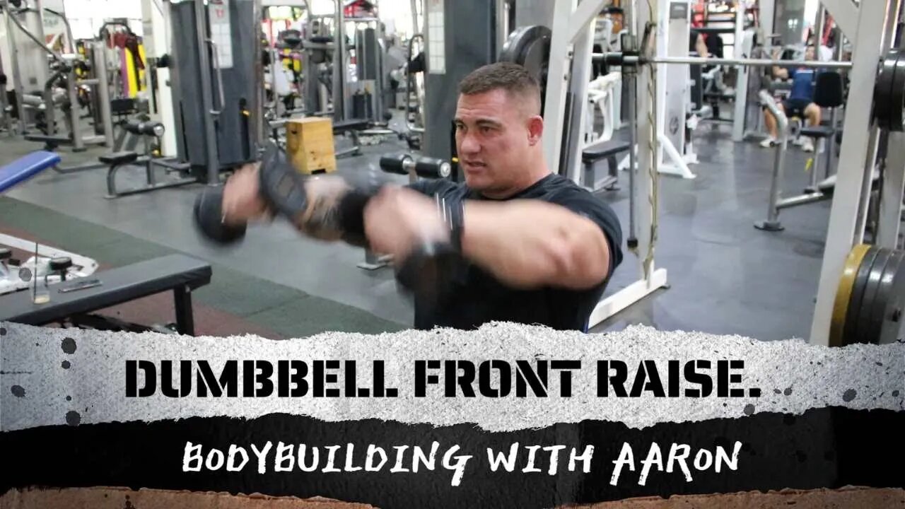 DUMBBELL FRONT RAISE.