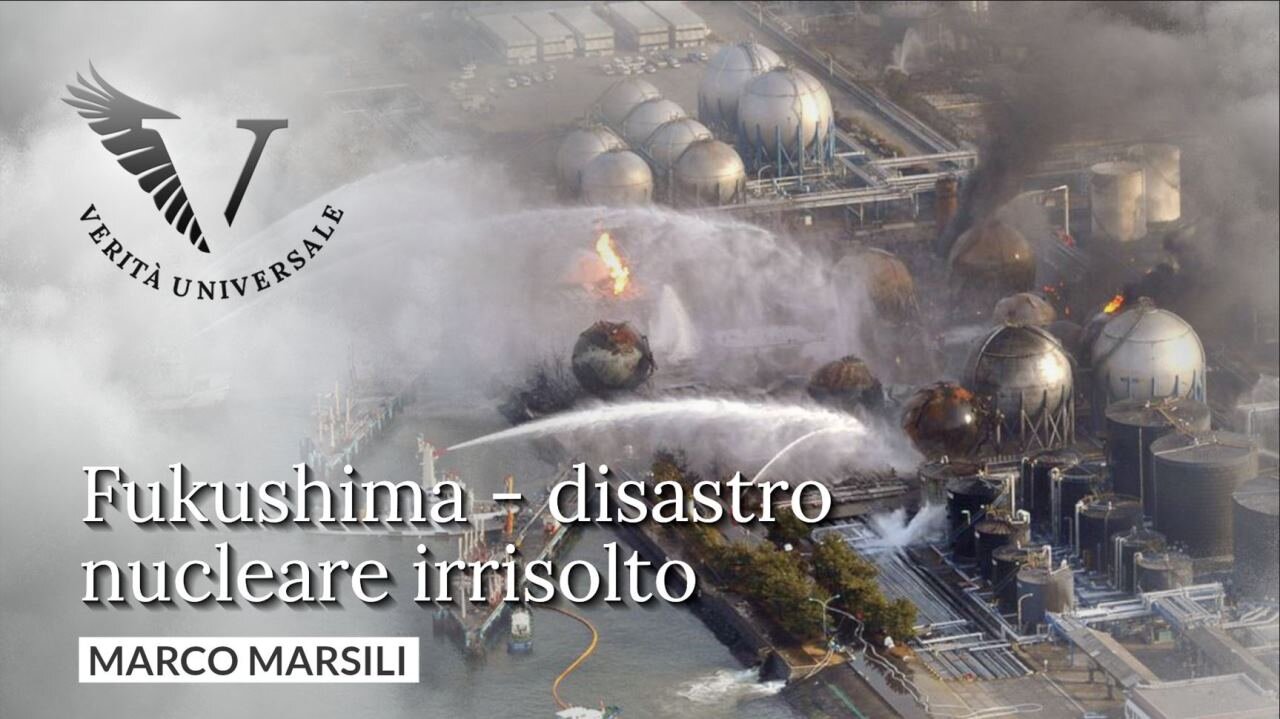 Fukushima - disastro nucleare irrisolto - Marco Marsili