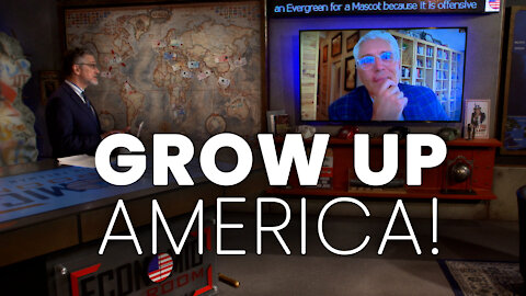 Why and how America needs to grow up!