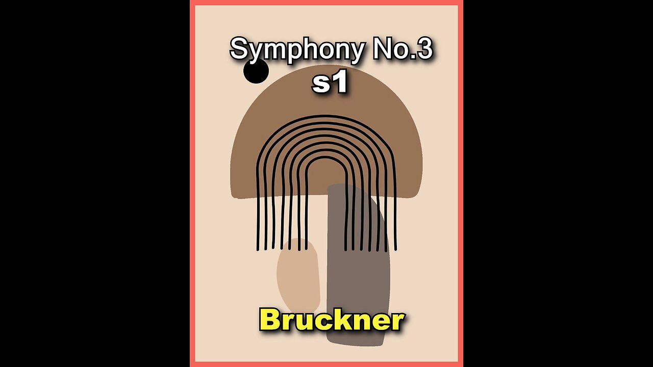 Bruckner Symphony No.3 - 1.Mov