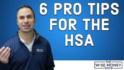 6 Pro Tips for the HSA