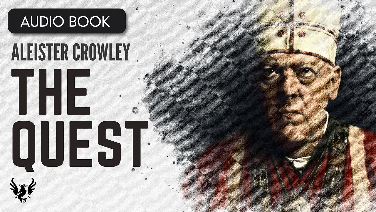 💥 ALEISTER CROWLEY ❯ The Quest (Short Poem) ❯ AUDIOBOOK 📚