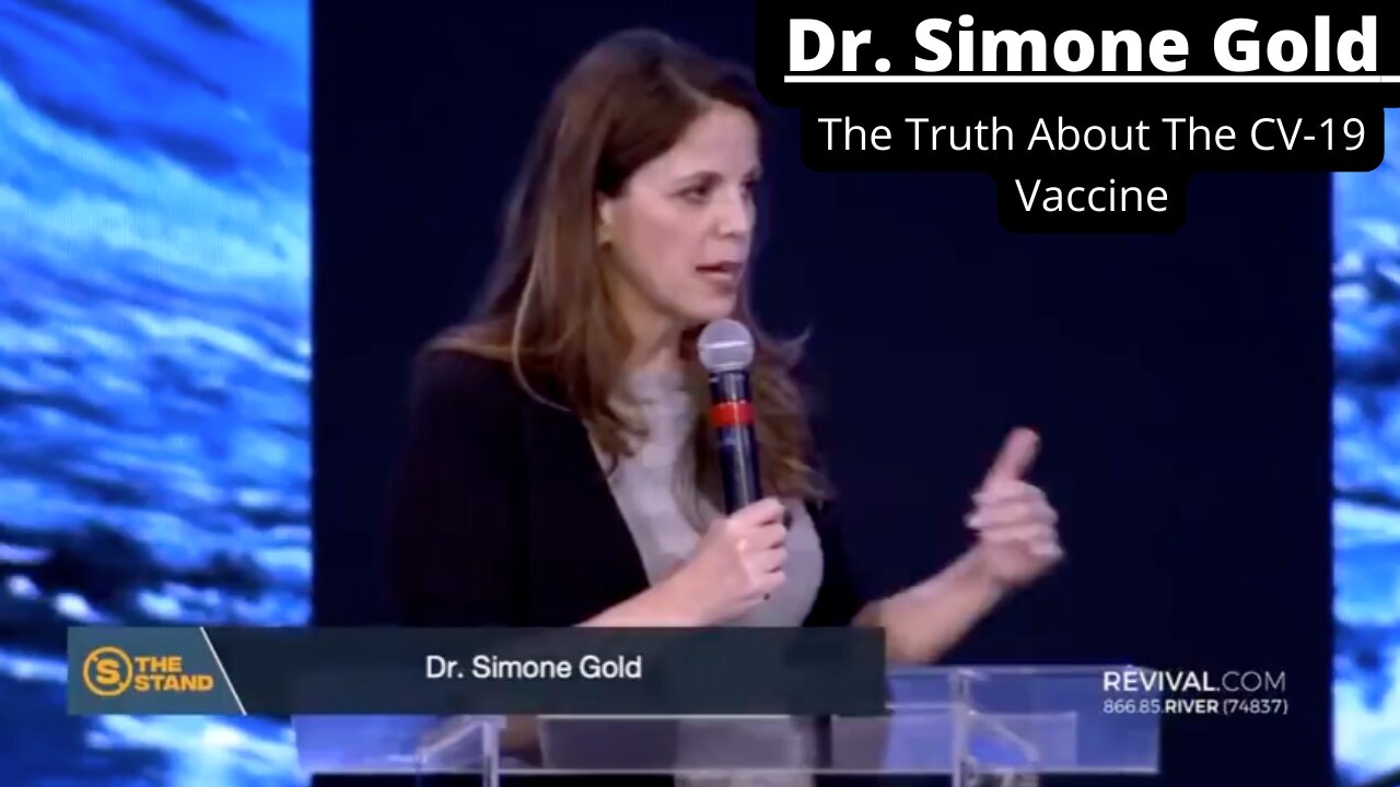 Dr. Simone Gold - The truth about the CV-19 Vaccine