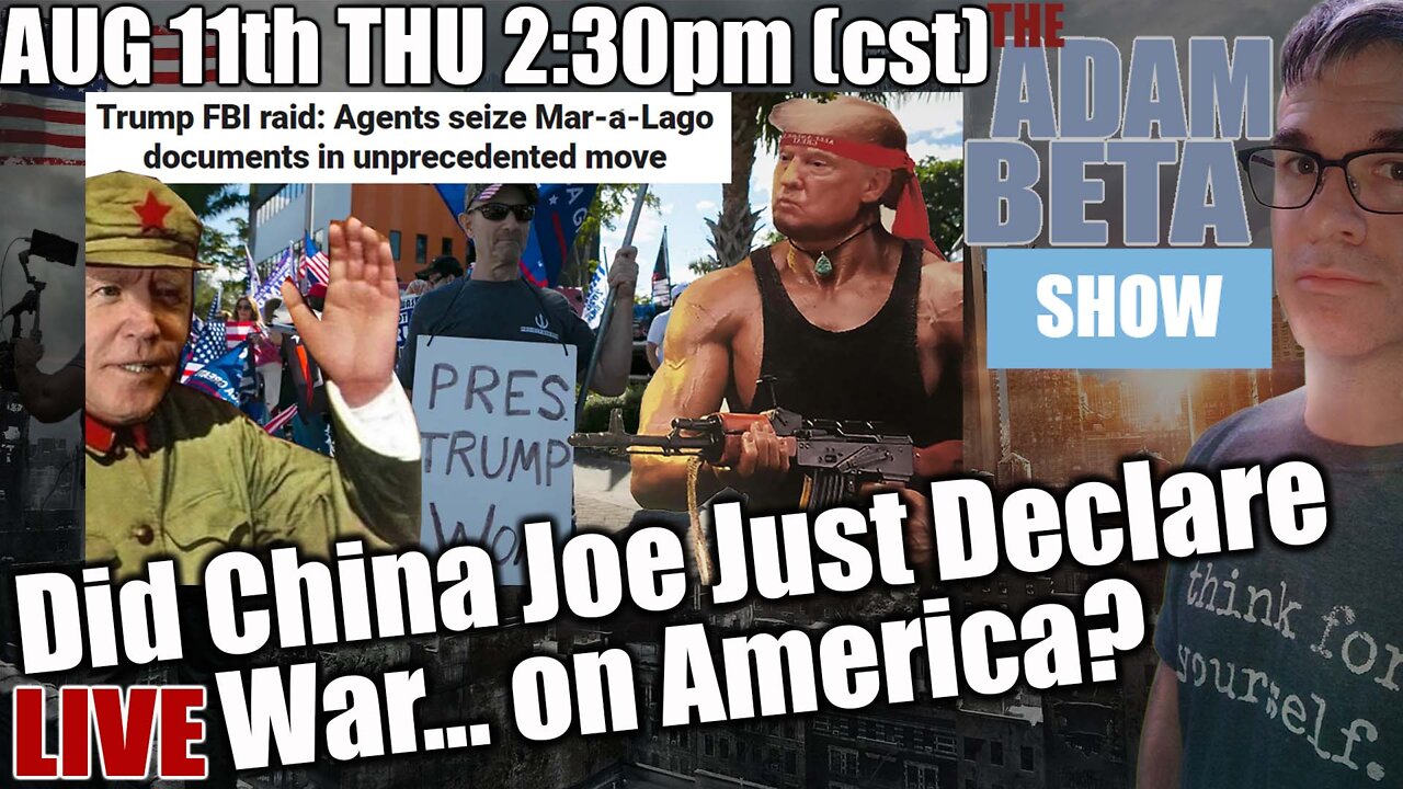 Lib2Liberty August 11th 2:30PM "Did China Joe Just Declare War... on America?"