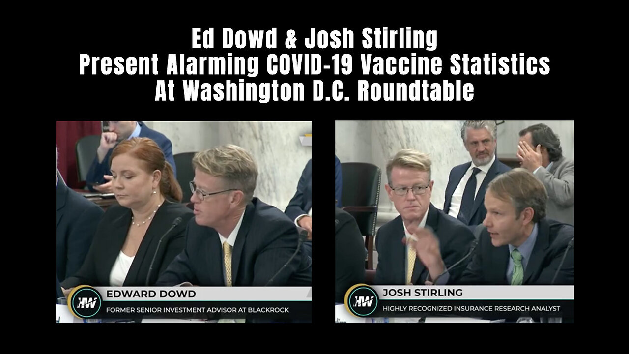 Ed Dowd & Josh Stirling Present Alarming COVID-19 Vaccine Statistics At Washington D.C. Roundtable