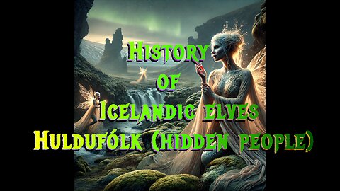 Icelandic Elves (Hidden People)