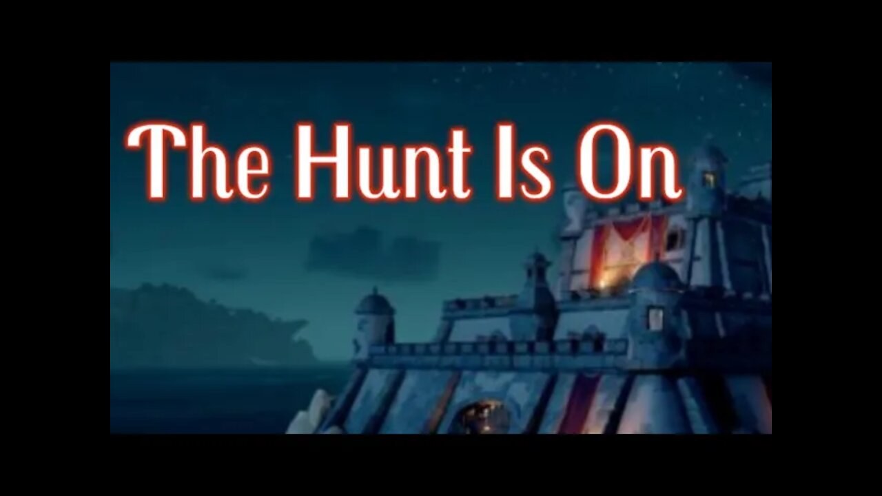 The Hunt goes on - Sea of Thieves