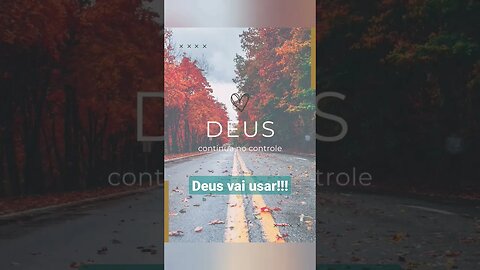 Deus vai Usar.#deusnocomando#deuséfiel#deus