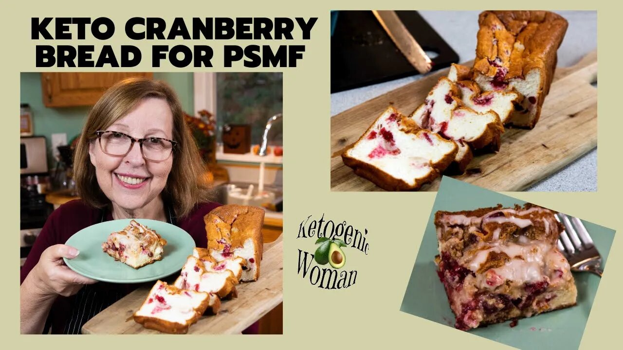 Keto Cranberry Bread PSMF Friendly! | PSMF Egg White Bread | Cranberry Sauce and Streusel