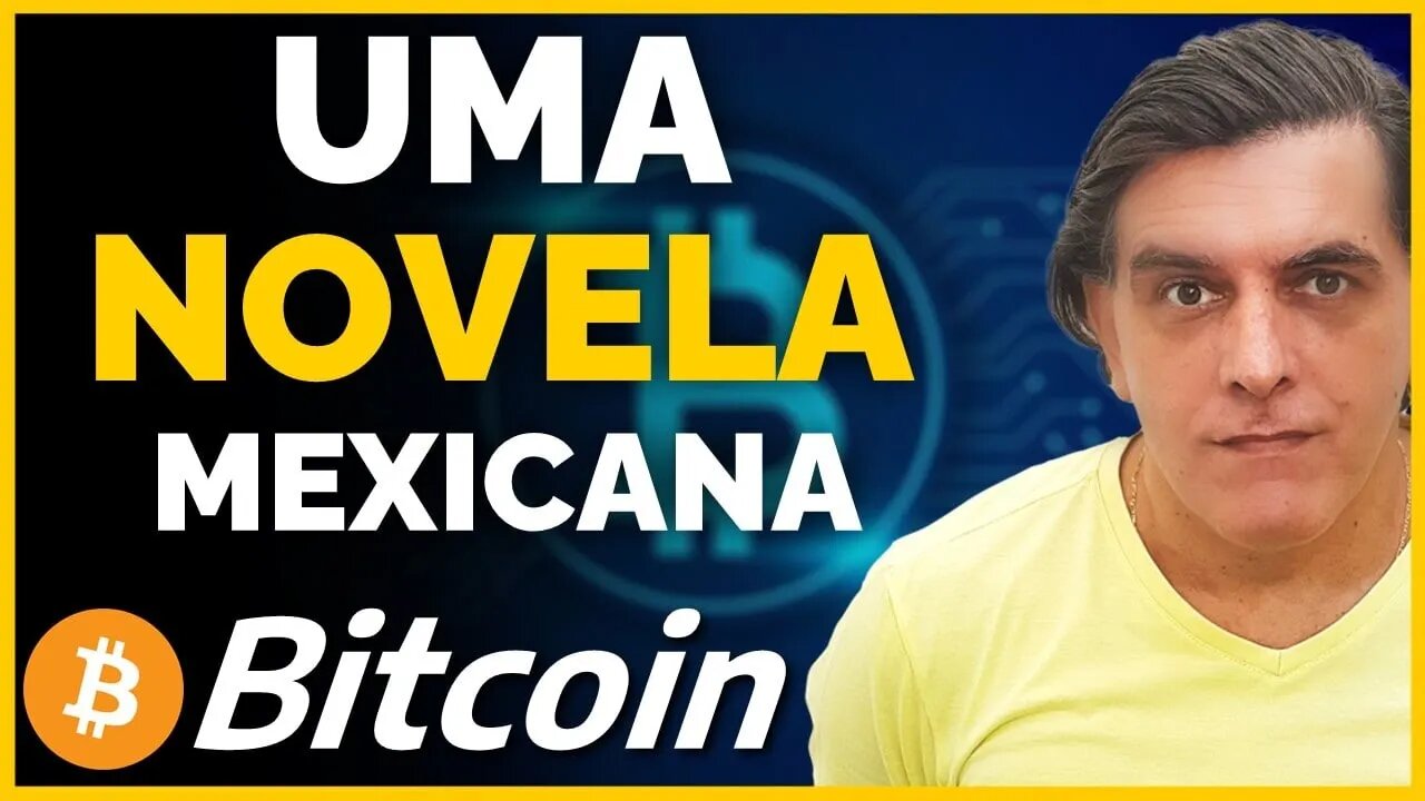 UMA NOVELA MEXICANA: Análise on-chain Bitcoin