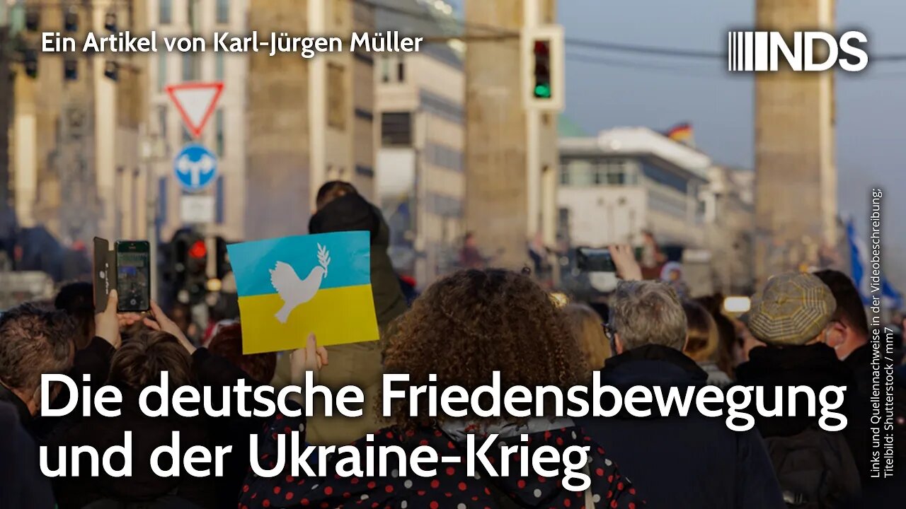 Die deutsche Friedensbewegung und der Ukraine-Krieg | Karl-Jürgen Müller | NDS-Podcast