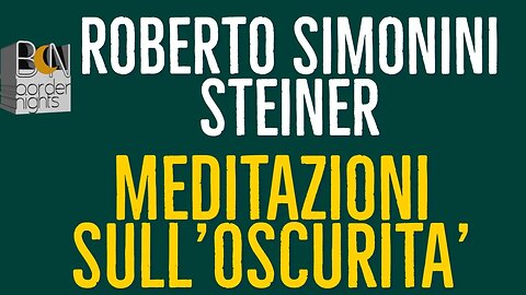 MEDITAZIONI SULL'OSCURITA' - ROBERTO SIMONINI STEINER