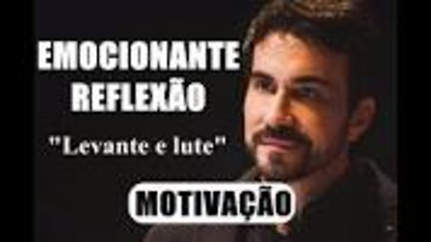 Levante e lute, nunca pare de lutar - Pe. Fábio de Melo (MOTIVAÇÃO) (EMOCIONANTE REFLEXÃO)