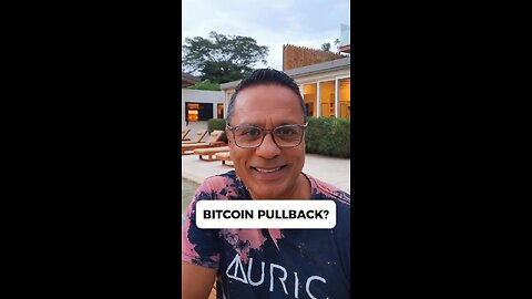 Bitcoin Pullback?