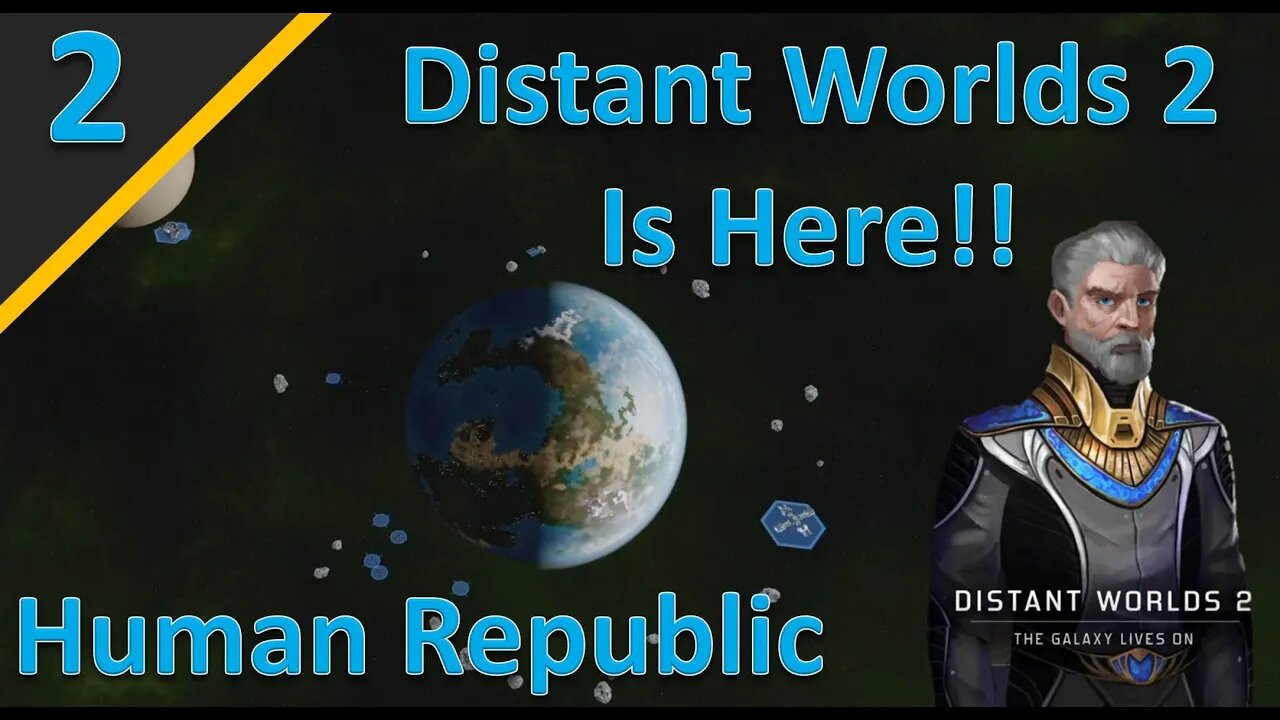 Distant Worlds 2 Release Campaign: Human Republic l Part 2