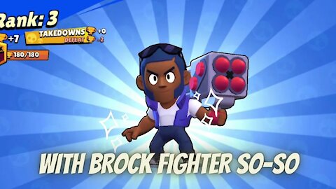 BIG GAME IN BRAWL STARS WITH BROCK FIGHTER