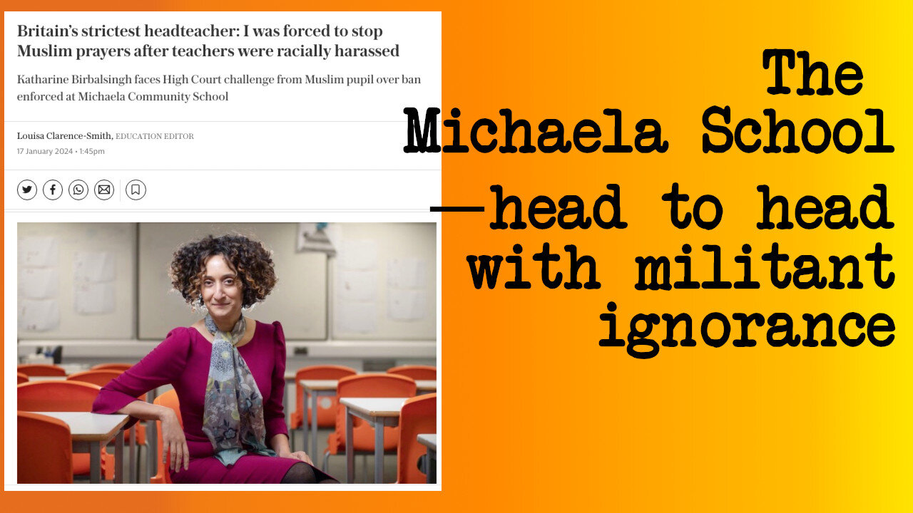 Michaela School - Standing Its Ground Against Radicals