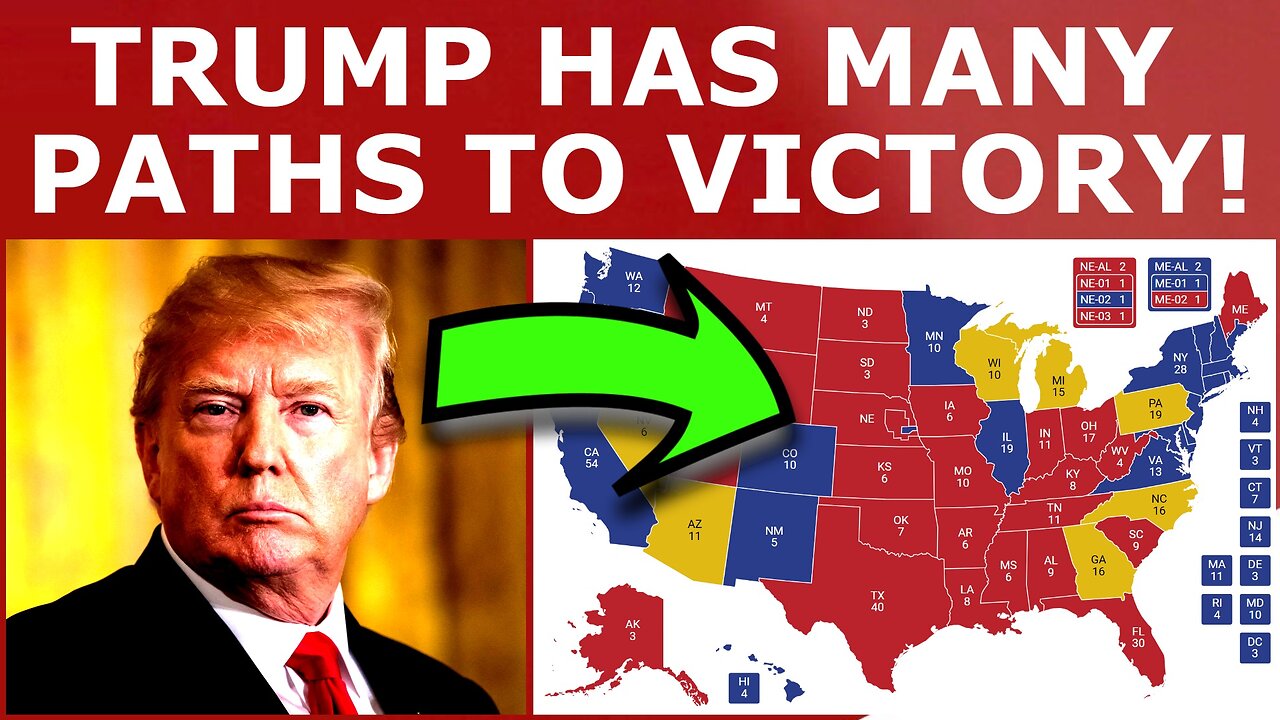 Trump Has MANY Paths to 270 Electoral Votes!