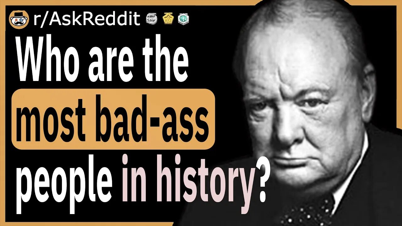 Who are some of the most bad-ass people in history?