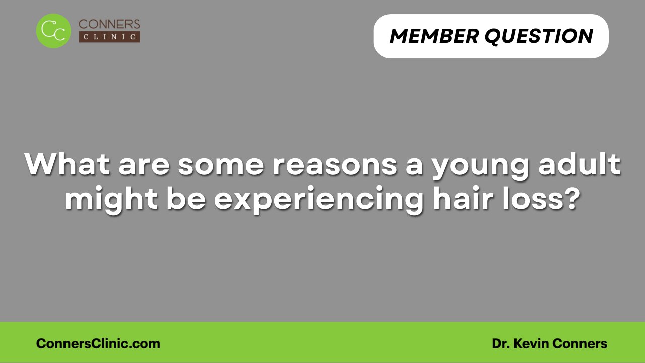 What are some reasons a young adult might be experiencing hair loss?