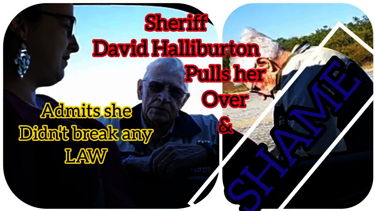 SHAMEFUL SHERIFF STOPS COUPLE even THOUGH he ADMITS that THEY didn't BREAK the LAW #OathBreaker 🙊