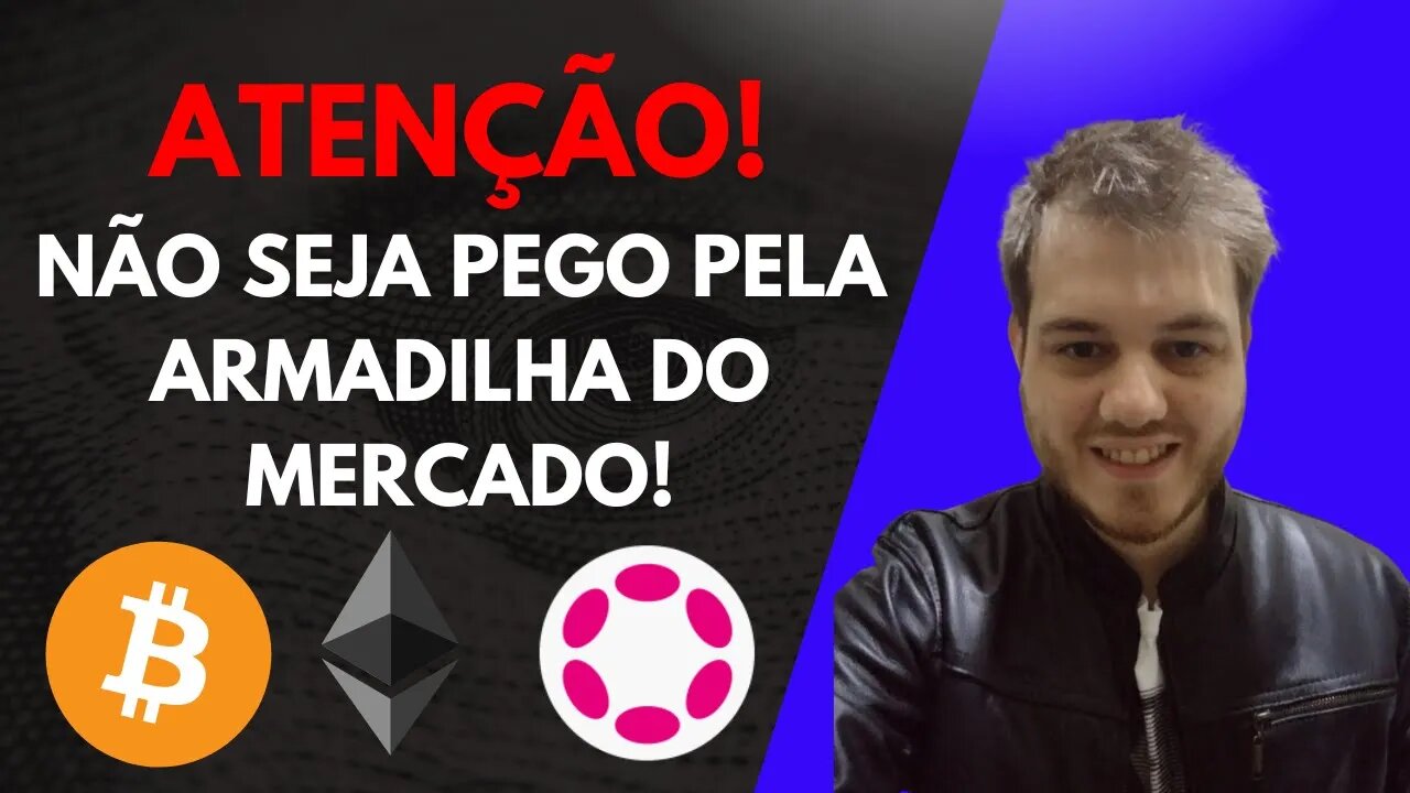 [ATENÇÃO] ESSE MOVIMENTO DAS CRIPTOMOEDAS PODE DESTRUIR A SUA CARTEIRA!