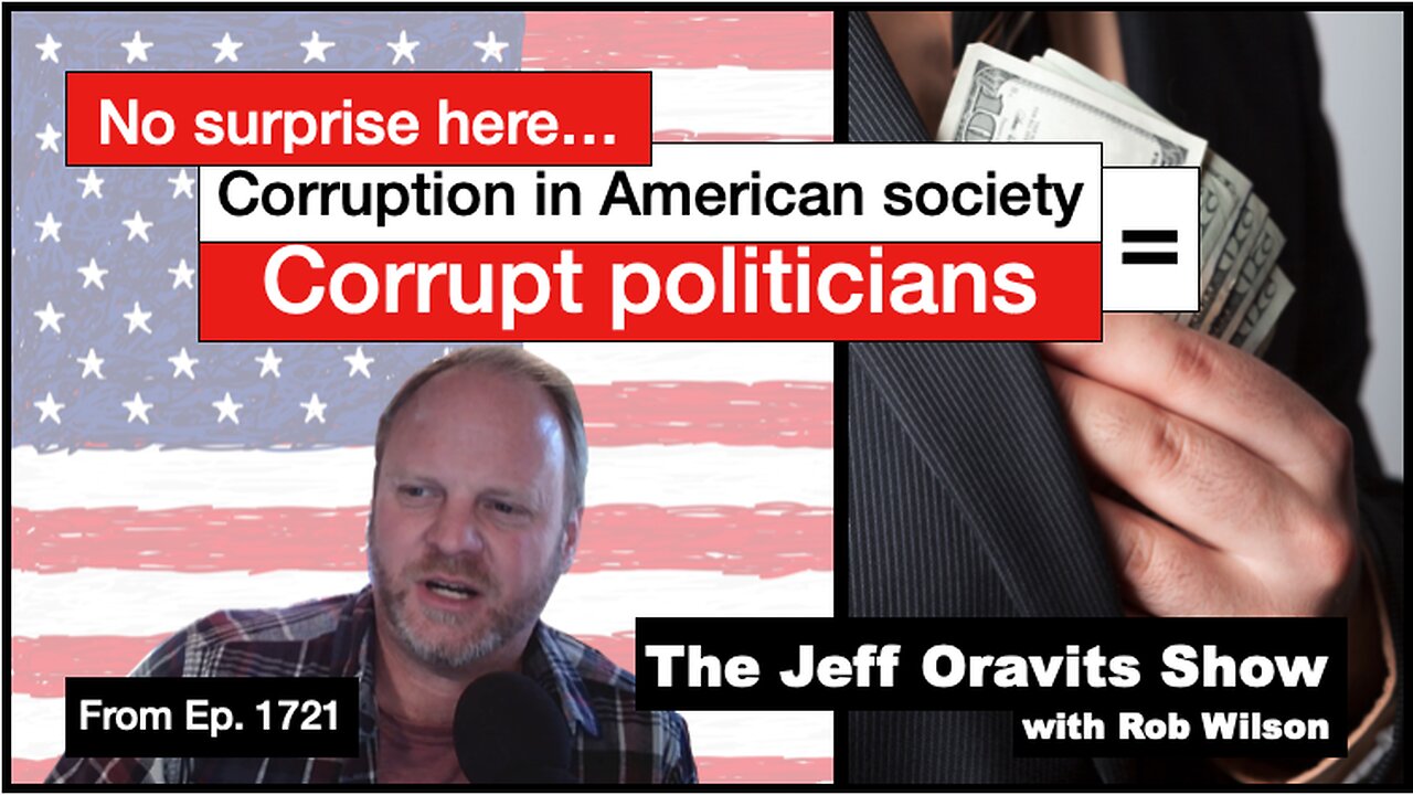 No surprise here…corruption in American society = corrupt politicians