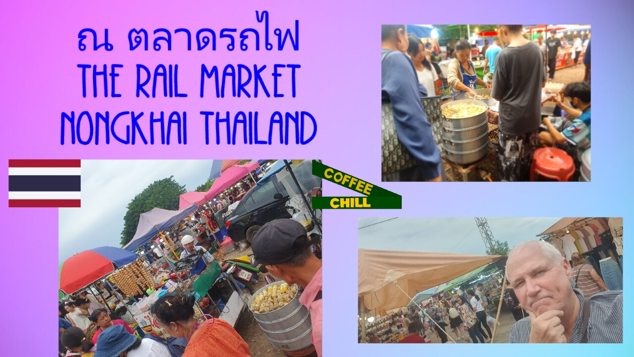 The Rail Market Nong Khai ณ ตลาดรถไฟ Sunday Night Walk Through Northern Isaan Thailand #nongkhai TV