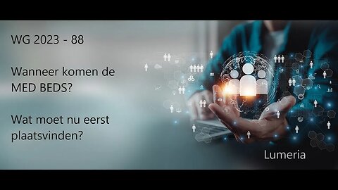 WG 2023 - 88 - Wanneer komen de MEDBEDS?