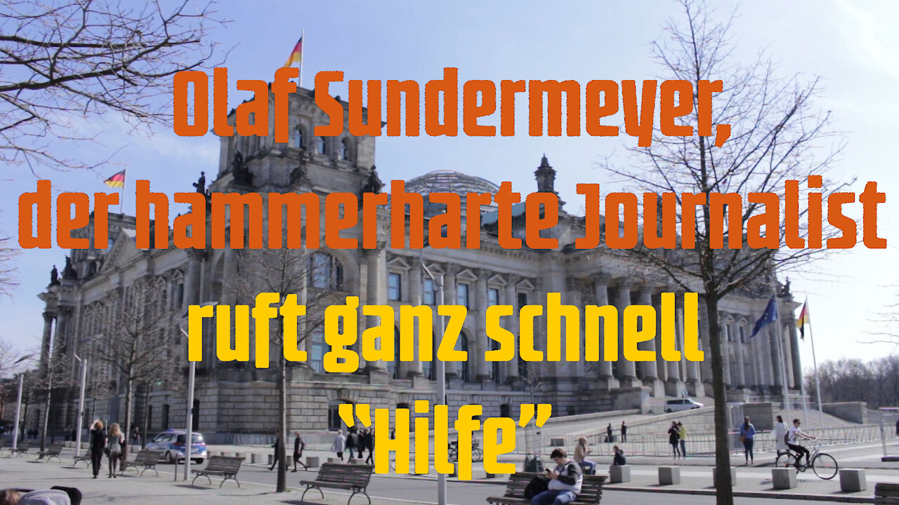 Olaf Sundermeyer, der hammerharte Journalist ruft ganz schnell Hilfe