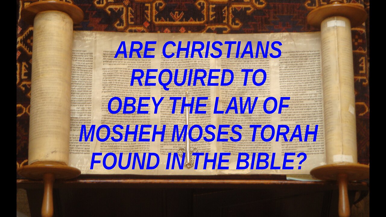 Are christians required to obey the law of mosheh moses torah found in the Bible today? 2024
