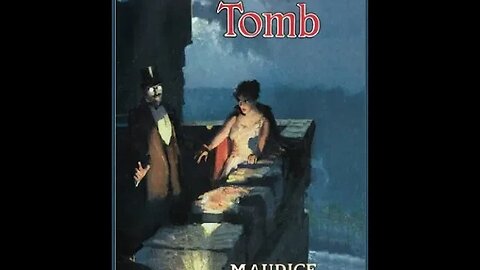 The Secret Tomb by Maurice Leblanc - Audiobook